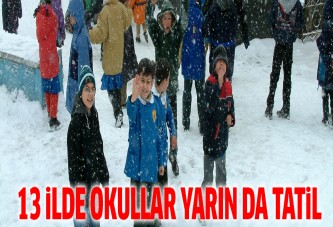 13 ilde okullar yarın da tatil