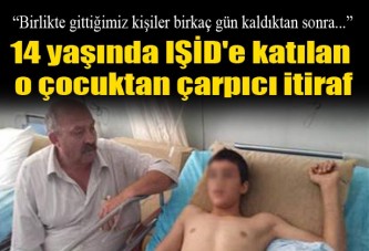 14 yaşında IŞİD'e katılan çocuk: Pişmanım