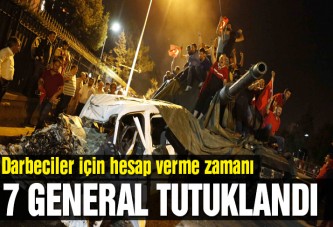 15 Temmuz darbe girişiminde 7 general tutuklandı