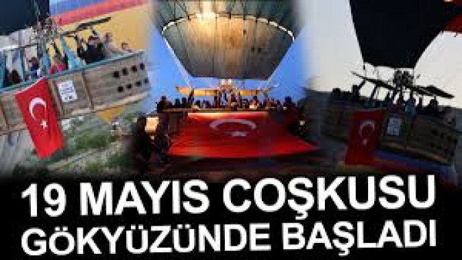 19 Mayıs coşkusu gökyüzünde başladı