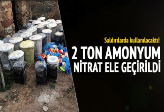 2 ton amonyum nitrat ele geçirildi!