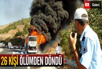 26 Kişi Ölümden Döndü