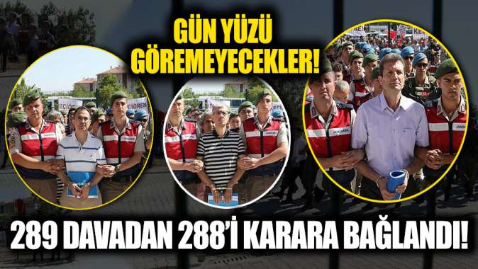 289 davadan 288’i karara bağlandı! Kıyamete kadar gün yüzü görmeyecekler