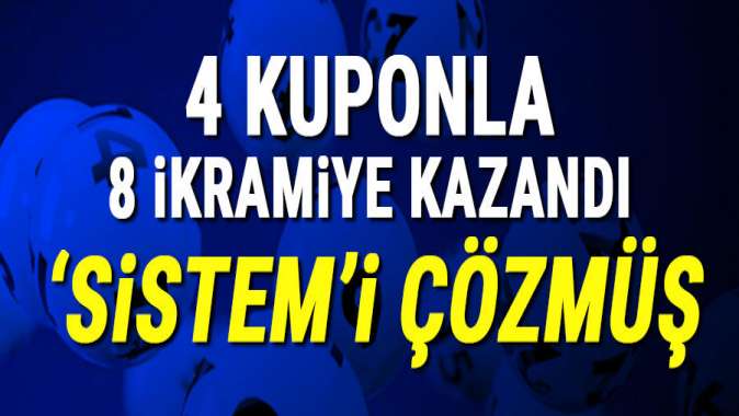 4 kuponla 8 ikramiye kazandı: ‘Sistem’i çözmüş