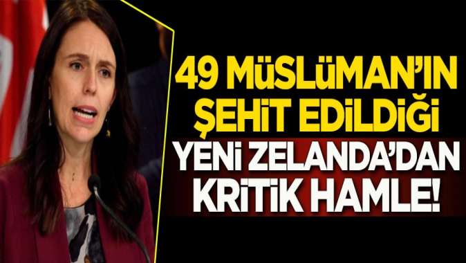 49 Müslümanın şehit edildiği Yeni Zelandadan flaş karar