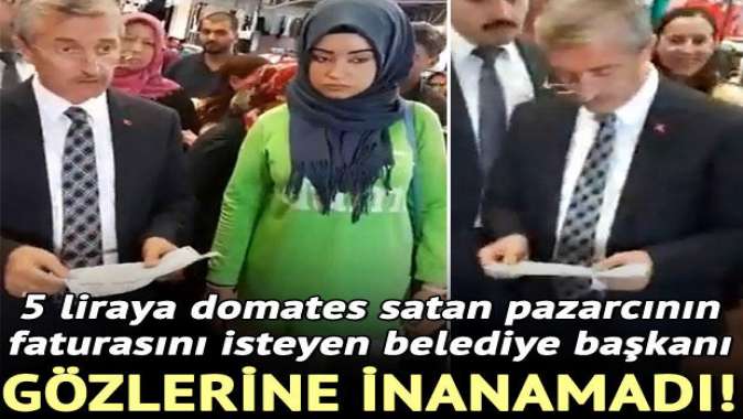 5 liraya domates satan pazarcının faturasını isteyen başkan şok oldu!