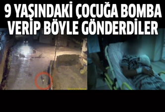 9 yaşındaki çocuğun eline bomba verip böyle gönderdiler