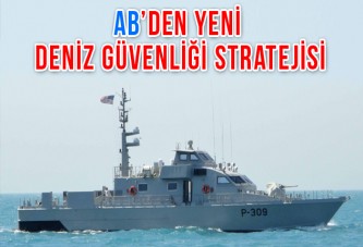 AB’den Yeni Deniz Güvenliği Stratejisi