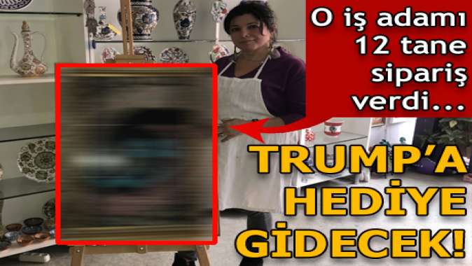 ABD Başkanı Trumpa hediye, İznik çinisi