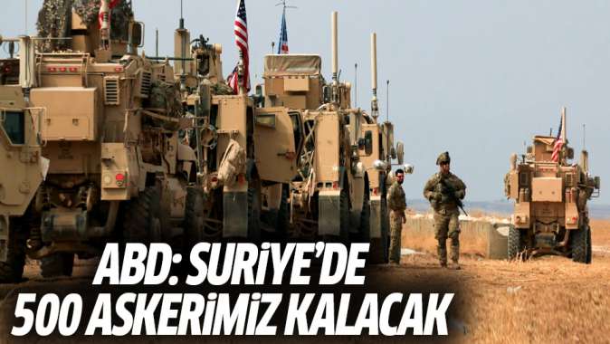 ABD: Suriyede 500 askerimiz kalacak