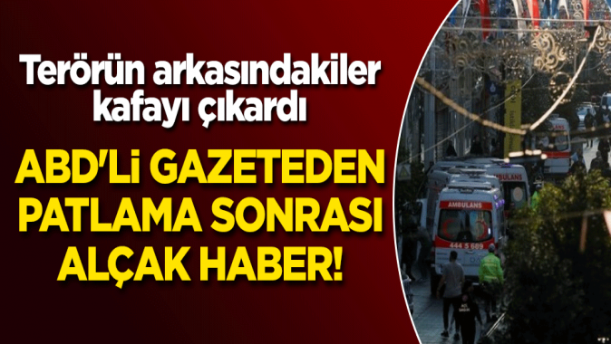 ABDli gazeteden patlama sonrası alçak haber! Terörün arkasındakiler kafayı çıkardı