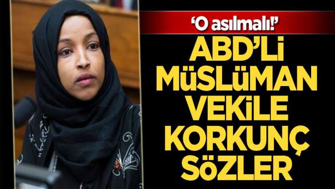 ABDli Müslüman vekile korkunç sözler: O asılmalı!