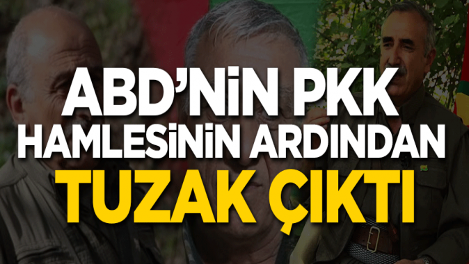 ABDnin PKK hamlesinin ardından tuzak çıktı