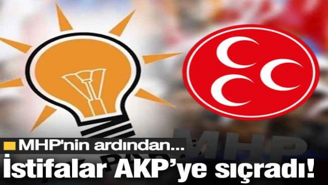 Açılım istifaları MHPnin ardından AKPye sıçradı