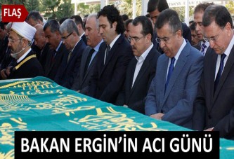 Adalet Bakanı Ergin'in acı günü