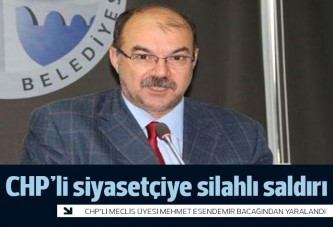 Adana'da CHP'li meclis üyesine silahlı saldırı