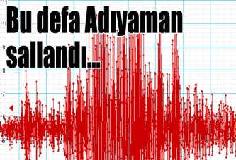 Adıyaman'da deprem