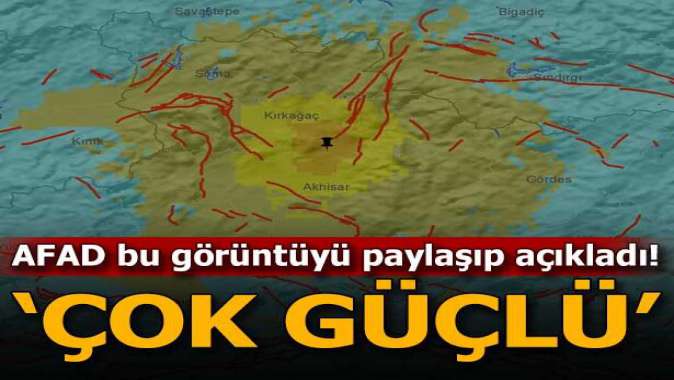 AFADdan son dakika açıklaması: Çok güçlü olarak hesaplanmıştır