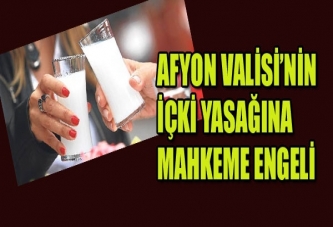 Afyonkarahisar'daki içki yasağı iptal