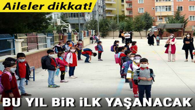 Aileler dikkat! Bu yıl bir ilk yaşanacak