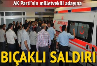 AK Parti Adana milletvekili adayı Ramazan Demir'e bıçaklı saldırı