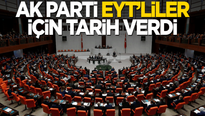 AK Parti, EYTliler için tarih verdi!