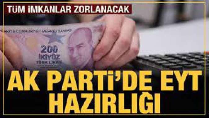 AK Partiden EYT hazırlığı