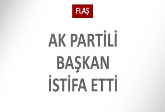 AK Partili başkan istifa etti