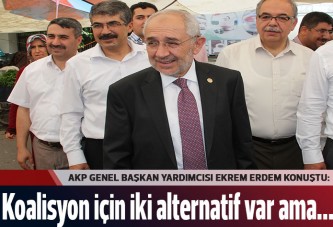 AK Partili Erdem: Ya CHP ya da MHP koalisyon kuracağız