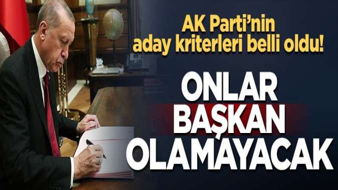 AK Partinin yerel seçimde aday kriterleri belli oldu