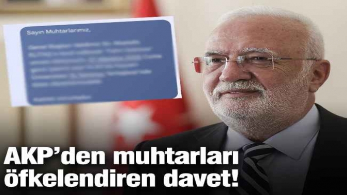 AKP’den muhtarları öfkelendiren davet!
