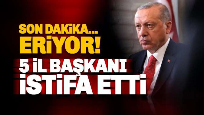 AKPde 5 il başkanı istifa etti