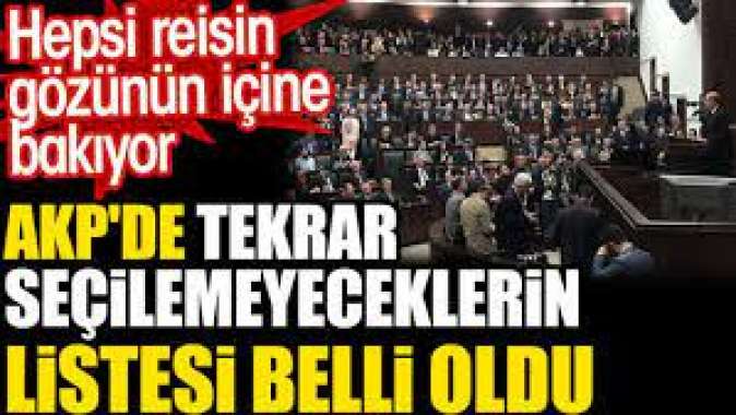 AKP'de tekrar seçilemeyeceklerin listesi belli oldu.