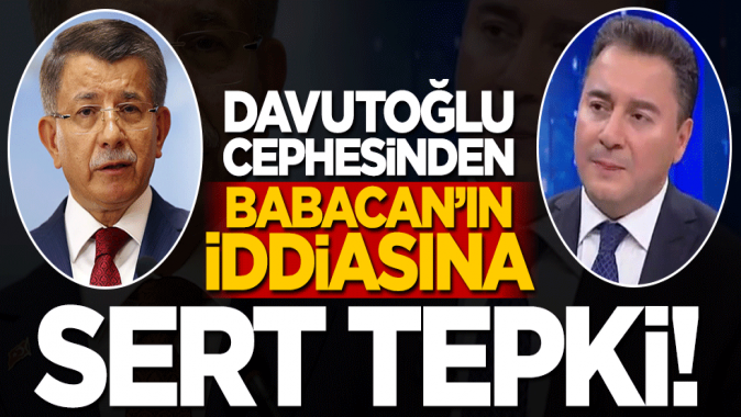 Ali Babacan’ın iddiasına Davutoğlu cephesinden sert tepki!