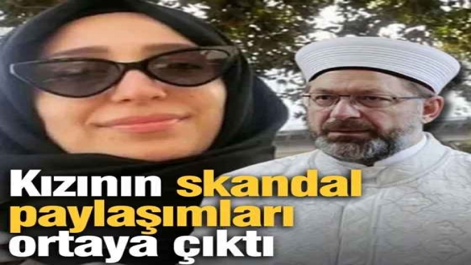 Ali Erbaş’ın kızının skandal paylaşımları ortaya çıktı!
