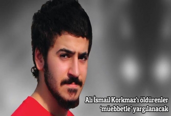 Ali İsmail Korkmaz'ı öldürenler 'müebbetle' yargılanacak