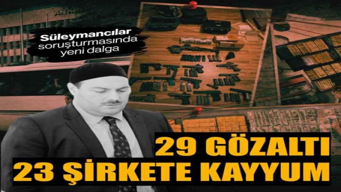 Alihan Kuriş suç örgütüne ağır darbe! 29 gözaltı, 23 şirkete kayyum