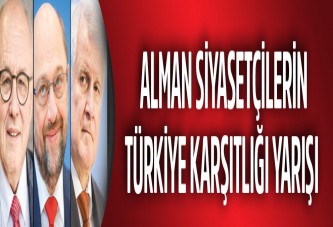 Alman siyasetçilerin Türkiye karşıtlığı yarışı