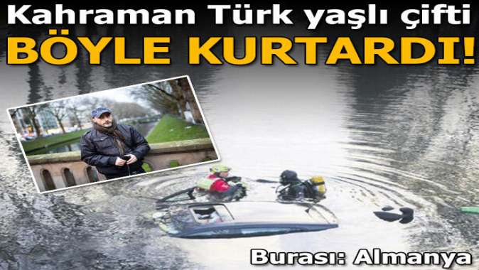 Almanyada kahraman Türk yaşlı çifti böyle kurtardı!