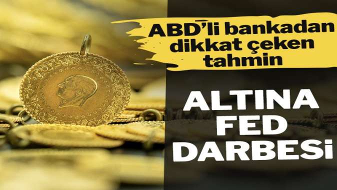 Altın fiyatlarına Fed darbesi