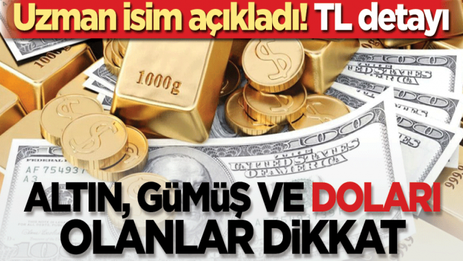 Altın, gümüş ve doları olanlar dikkat! Tunç Şatıroğlu açıkladı! TL detayı...