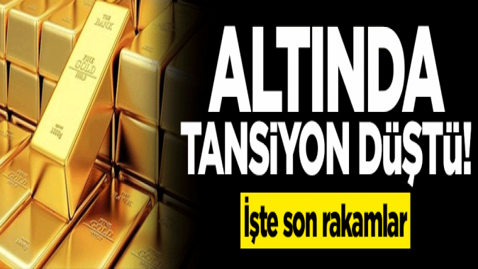 Altında tansiyon düştü! İşte son rakamlar