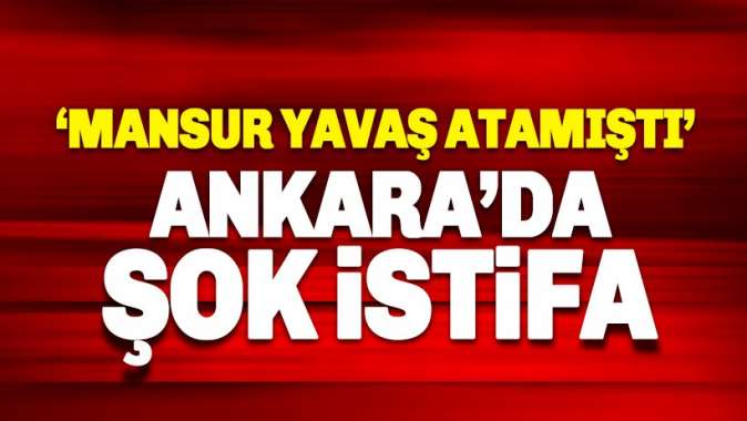 Ankara Büyükşehir Belediyesinde istifa şoku