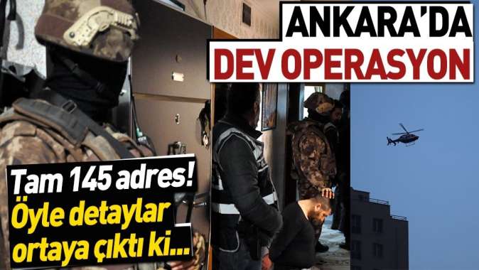 Ankarada 145 adrese uyuşturucu baskını!