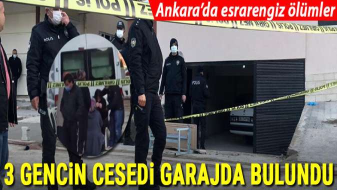 Ankarada esrarengiz ölümler!