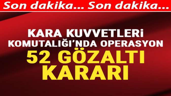 Ankarada FETÖ operasyonu: 52 gözaltı kararı