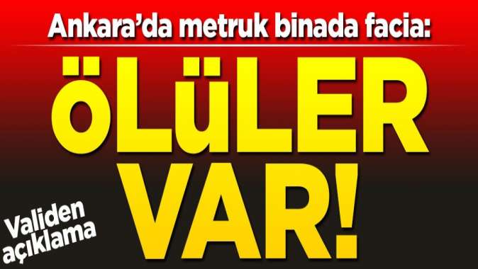Ankarada yangın faciası: 5 ölü