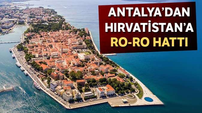 Antalyadan Hırvatistana Ro-Ro hattı