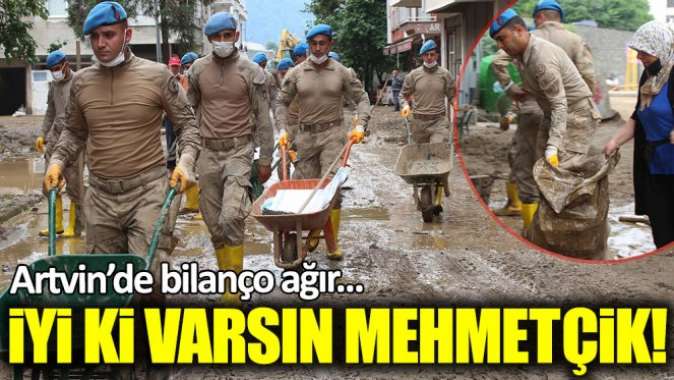 Artvinde bilanço ağır... İyi ki varsın Mehmetçik