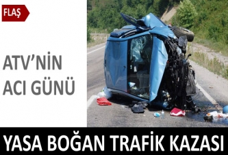 ATV’nin acı günü